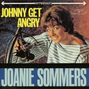 Cover for Joanie Sommers · Johnny Get Angry (CD) [Remastered edition] (2013)