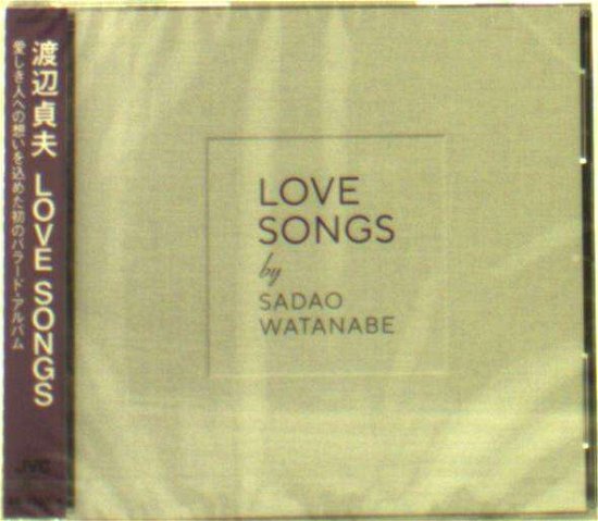 Cover for Sadao Watanabe · Love Songs (CD) [Japan Import edition] (2018)