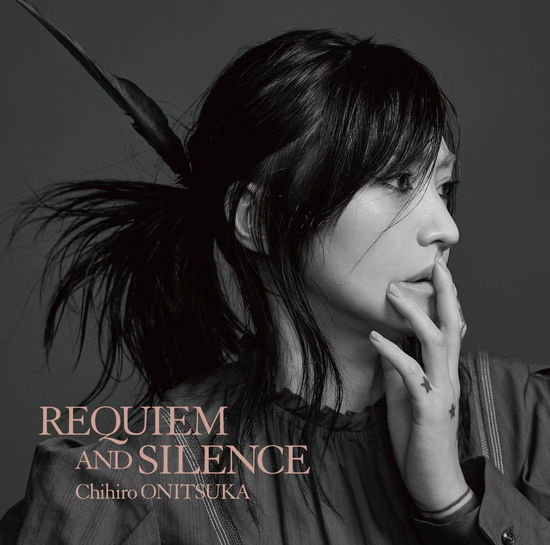 Cover for Onitsuka Chihiro · Requiem and Silence &lt;limited&gt; (CD) [Japan Import edition] (2020)