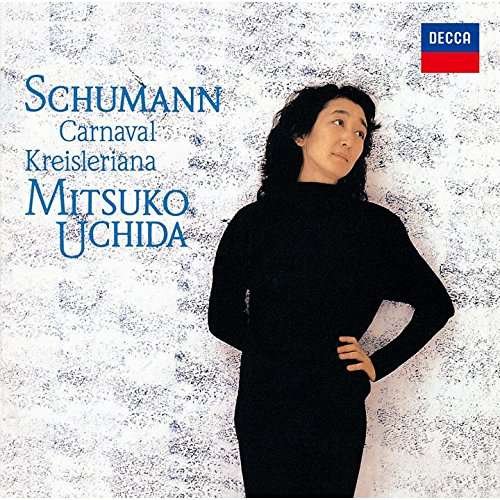 Cover for Schumann / Uchida,mitsuko · Schumann: Kreisleriana / Carnaval (CD) (2017)