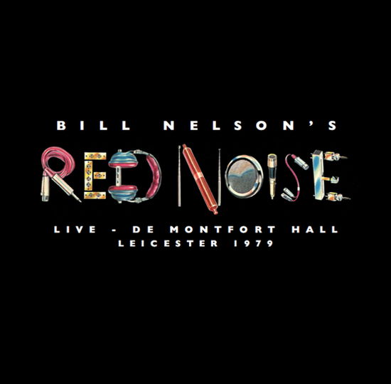 LIVE AT THE DE MONTFORT HALL, LEICESTER 1979 (Double Red 10" Vinyl) - Bill Nelson's Red Noise - Música - ESOTERIC - 5013929480711 - 22 de abril de 2023