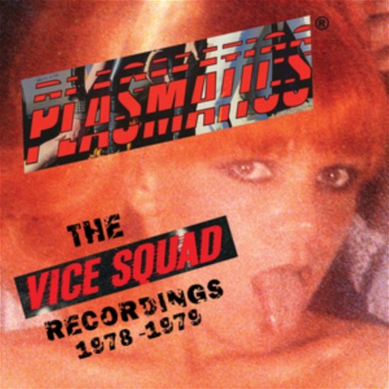 The Vice Squad Records Recordings - Plasmatics - Muziek - WIENERWORLD - 5018755314711 - 22 juli 2022