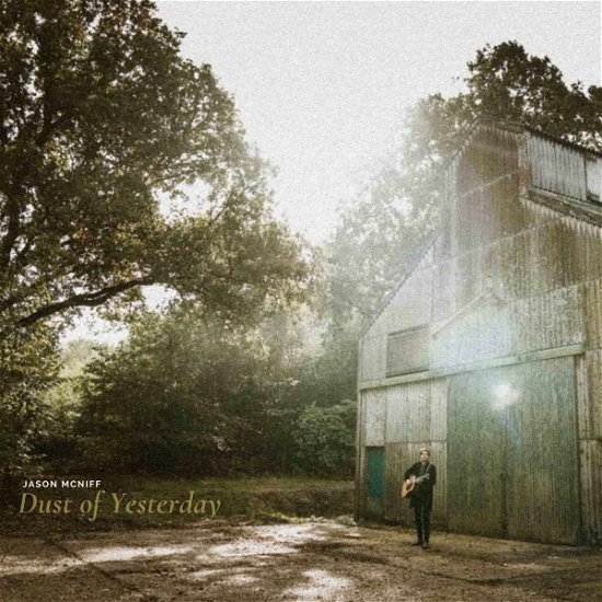 Cover for Jason Mcniff · Dust Of Yesterday (LP) (2021)