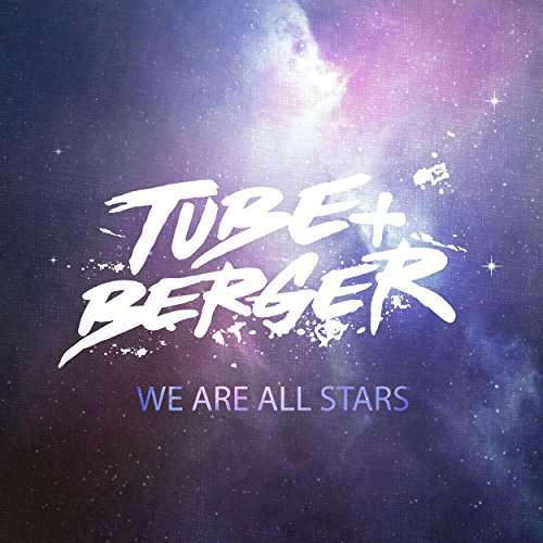 Cover for Tube &amp; Berger · We Are All Stars / Inclus (LP) (2017)