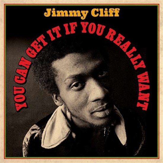 You Can Get It If You Really Want - Jimmy Cliff - Musikk - NOT NOW - 5060403742711 - 14. september 2018