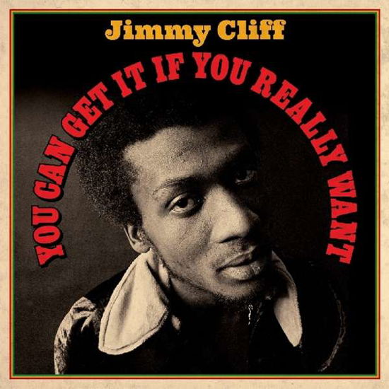 You Can Get It If You Really Want - Jimmy Cliff - Música - NOT NOW - 5060403742711 - 14 de setembro de 2018