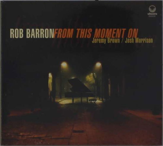 Cover for Rob Barron · From This Moment on (CD) (2020)