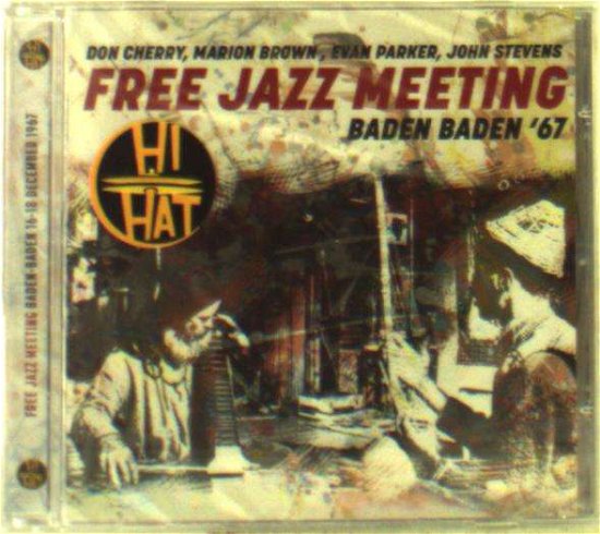 Don Cherry, Marion Brown, Evan Parker, John Stevens - Free Jazz Meeting Baden Baden '67 - Muziek - HI HAT - 5297961310711 - 3 augustus 2018