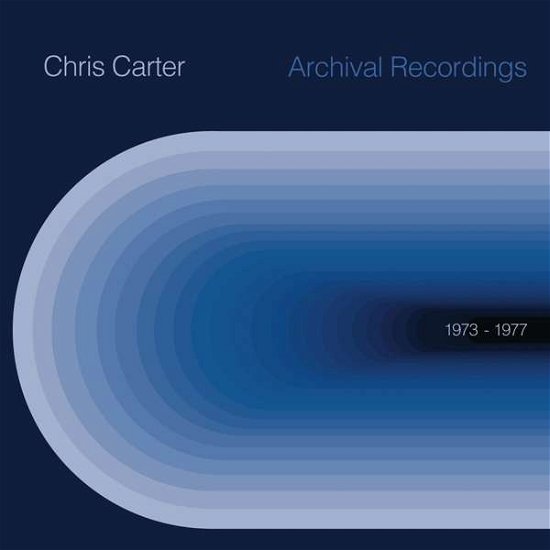 Cover for Chris Carter · Archival 1973 To 1977 (LP) [Standard edition] (2019)