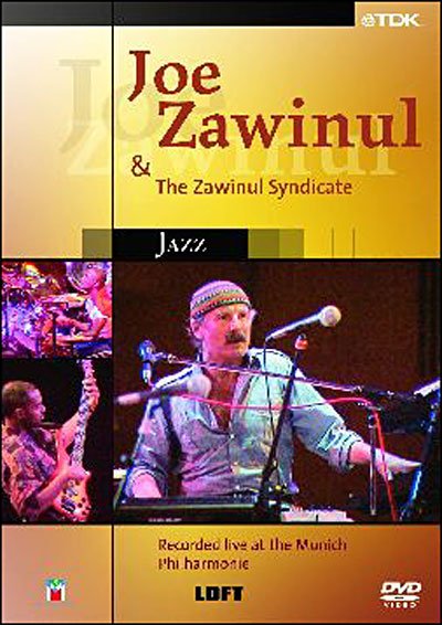 Cover for Joe Zawinul · Joe Zawinul &amp; the Zawinul Syndicate - Live at the Munich Philharmonie (DVD) (2005)