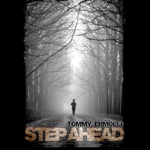 Step Ahead - Tommy Ermolli - Musik - LION MUSIC - 6419922002711 - 9. november 2009