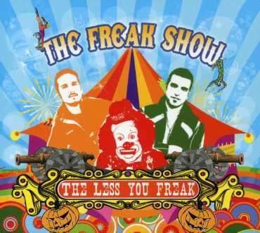 Cover for Freak Show · Less You Freak (CD) (2007)