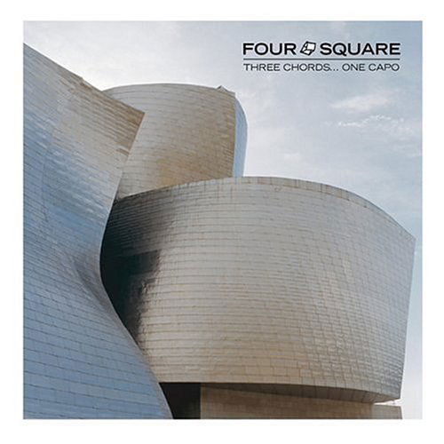 Cover for Four Square · Three Chords One Capo (CD) (2005)