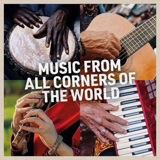 Music From All Corners Of The World - Abdallah, Hasan / Albert Ssempeke and the Master Musicians / Angelova, Inna Petrova / Bassa, Khaled / Besa Albanian Group / Big Five / Bounanéne, Bechir / Caramberos de Nueva Celilac / Cham / Cherif, Hichem / Daimi, A??k / Dim Abilo / Doan ca Kich Hue / D - Música - CAPRICE - 7391782220711 - 13 de novembro de 2020
