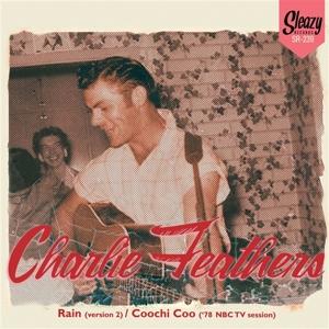 Cover for Charlie Feathers · Rain (version 2)/coochi Coo ('78 Nbc Tv Session) (7&quot;) (2023)