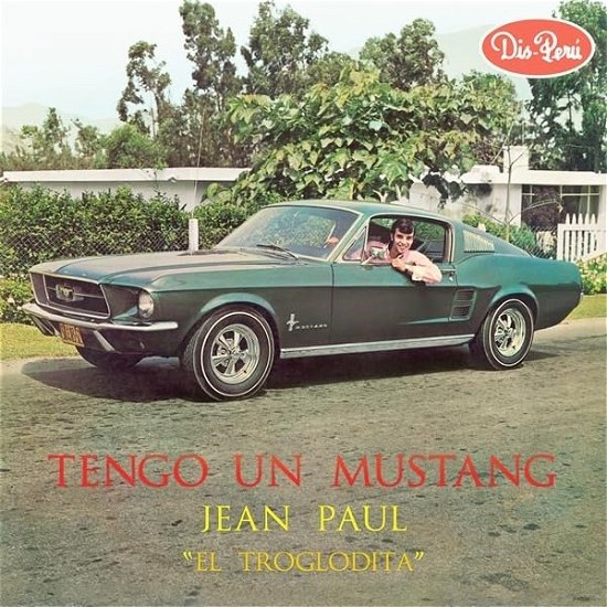 Tengo Un Mustang - Jean Paul "el Trogoldita" - Musik - MUNSTER - 8435008845711 - 17. Mai 2024