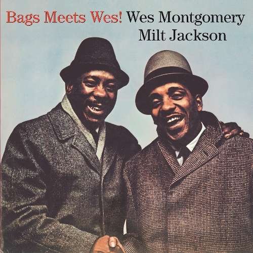 Bags Meets Wes - Montgomery,wes / Jackson,milt - Musik - ESSENTIAL JAZZ - 8436028699711 - 31. Januar 2012