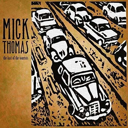 Cover for Mick Thomas · Last Of The Tourists (CD) (2012)