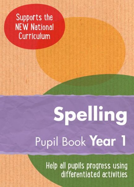 Cover for Collins Uk · Year 1 Spelling Pupil Book: English KS1 - Ready, Steady, Practise! (Taschenbuch) (2016)