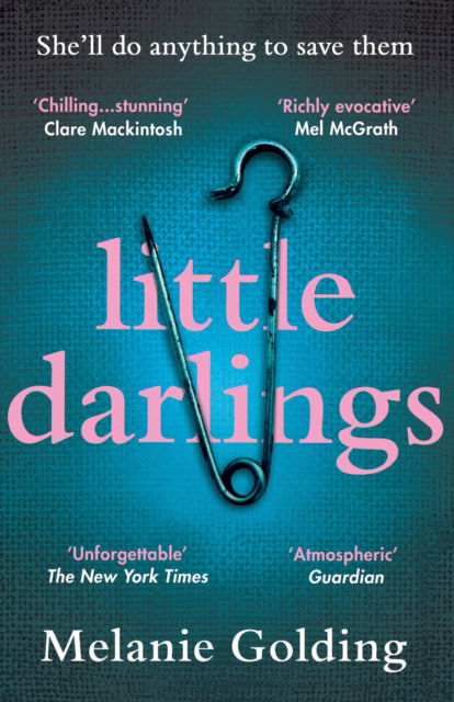 Little Darlings - Melanie Golding - Kirjat - HarperCollins Publishers - 9780008395711 - torstai 6. helmikuuta 2020