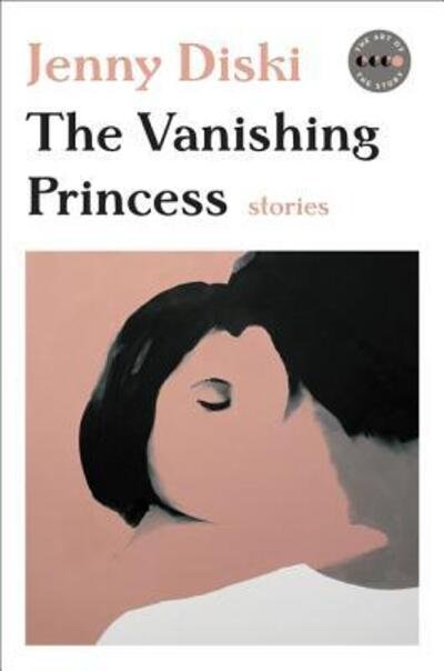 Cover for Jenny Diski · The Vanishing Princess: Stories - Art of the Story (Paperback Book) [First Ecco paperback edition. edition] (2017)
