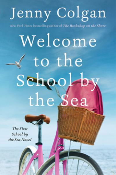 Cover for Jenny Colgan · Welcome to the School by the Sea: The First School by the Sea Novel - School by the Sea (Paperback Bog) (2022)