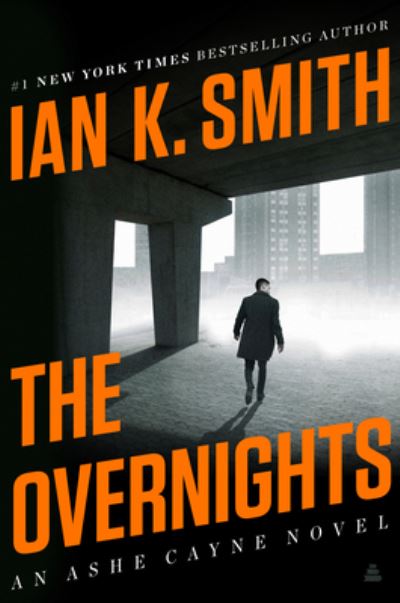 Cover for Ian K. Smith · The Overnights: An Ashe Cayne Novel, Book 3 - An Ashe Cayne Mystery (Gebundenes Buch) (2023)