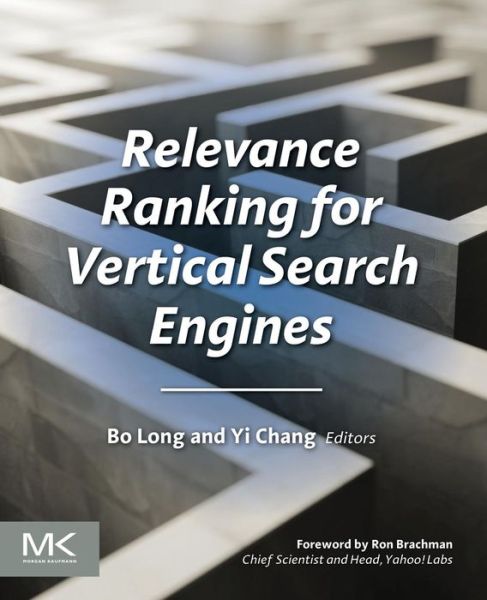 Cover for Long, Bo (Staff applied researcher at LinkedIn Inc.) · Relevance Ranking for Vertical Search Engines (Paperback Book) (2014)