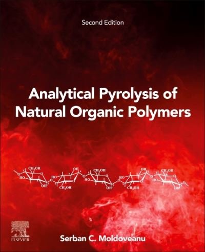 Cover for Moldoveanu, S.C. (RJ Reynolds Tobacco Co., Winston-Salem, NC, USA) · Analytical Pyrolysis of Natural Organic Polymers - Techniques &amp; Instrumentation in Analytical Chemistry (Taschenbuch) (2020)