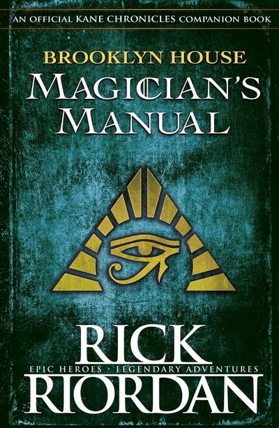 Cover for Rick Riordan · Brooklyn House Magician's Manual - The Kane Chronicles (Gebundenes Buch) (2018)
