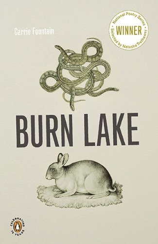 Cover for Carrie Fountain · Burn Lake - Penguin Poets (Paperback Book) (2010)