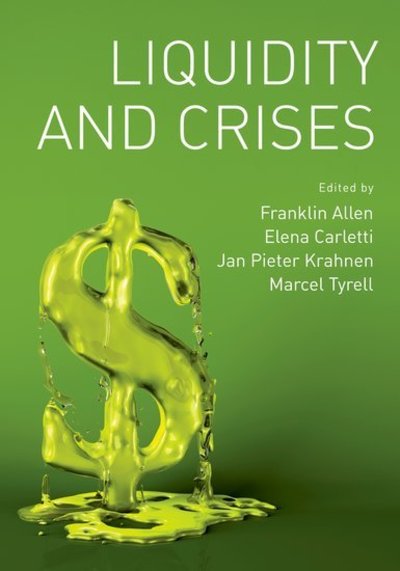 Liquidity and Crises - Franklin Allen - Livres - Oxford University Press Inc - 9780195390711 - 3 février 2011