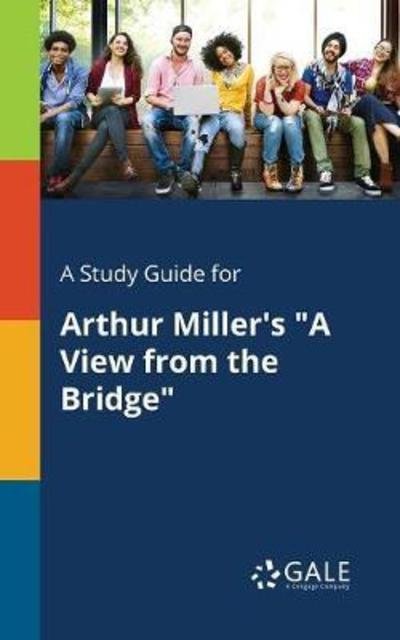 Cover for Cengage Learning Gale · A Study Guide for Arthur Miller's &quot;A View From the Bridge&quot; (Taschenbuch) (2018)