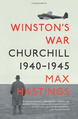 Cover for Max Hastings · Winston's War: Churchill, 1940-1945 (Vintage) (Paperback Book) (2011)