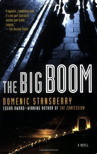 The Big Boom - Domenic Stansberry - Böcker - Minotaur Books - 9780312324711 - 1 maj 2007