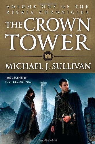 Cover for Michael J. Sullivan · The Crown Tower (The Riyria Chronicles) (Taschenbuch) (2013)