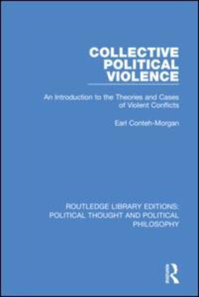 Cover for David Cooper · Collective Political Violence: An Introduction to the Theories and Cases of Violent Conflicts - Routledge Library Editions: Political Thought and Political Philosophy (Gebundenes Buch) (2019)