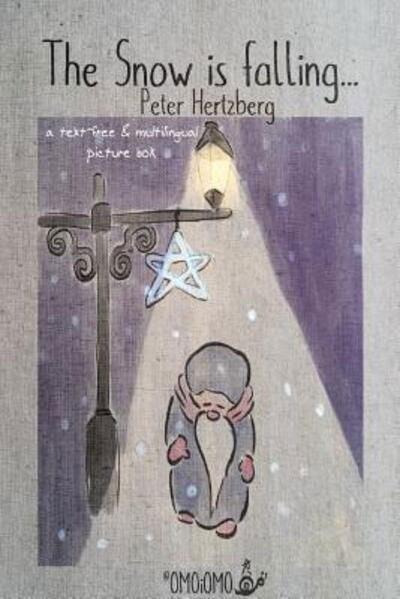 The Snow is Falling - Peter Hertzberg - Kirjat - Blurb - 9780368033711 - torstai 27. joulukuuta 2018