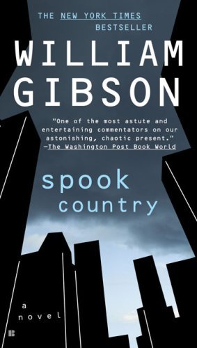 Cover for William Gibson · Spook Country - Blue Ant (Pocketbok) [Reprint edition] (2009)