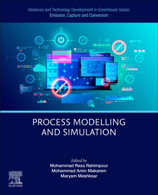 Cover for Advances and Technology Development in Greenhouse Gases: Emission, Capture and Conversion: Process Modelling and Simulation (Paperback Book) (2024)
