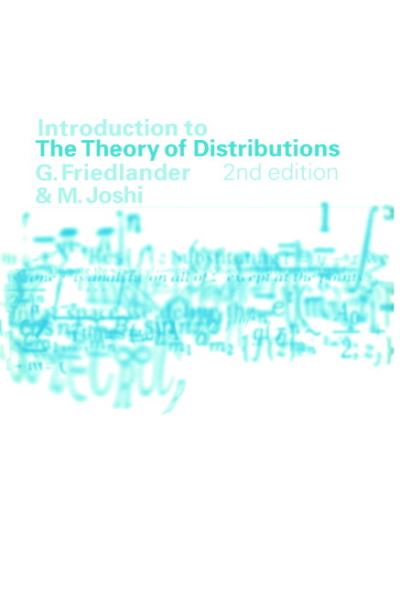 Introduction to the Theory of Distributions - Friedlander, F. G. (University of Cambridge) - Kirjat - Cambridge University Press - 9780521649711 - torstai 21. tammikuuta 1999