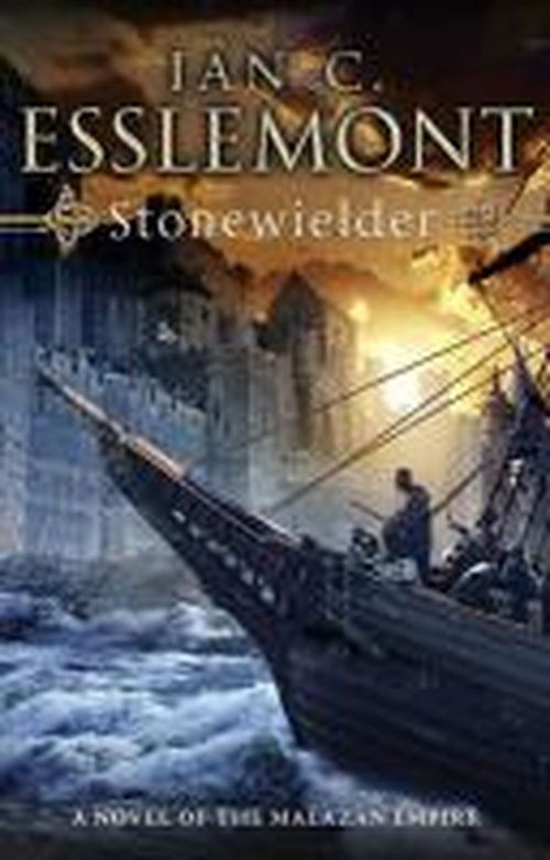 Cover for Ian C Esslemont · Stonewielder: (Malazan Empire: 3): the renowned fantasy epic expands in this unmissable and captivating instalment - Malazan Empire (Paperback Bog) (2011)