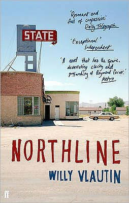 Northline - Willy Vlautin - Livros - Faber & Faber - 9780571235711 - 25 de dezembro de 2008