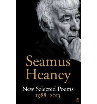 Cover for Seamus Heaney · New Selected Poems 1988-2013 (Hardcover Book) [Main edition] (2014)