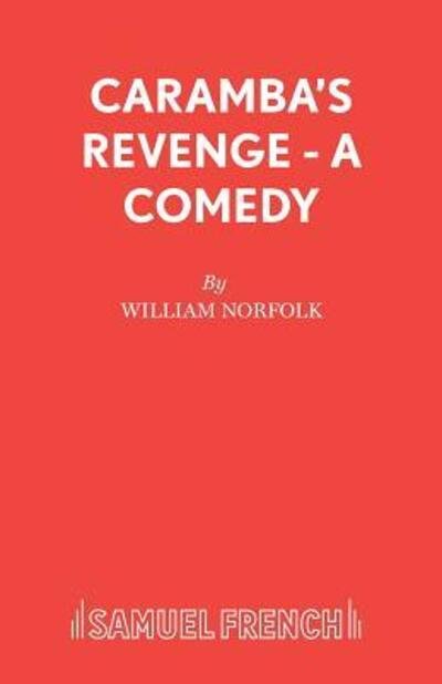 Cover for William Norfolk · Caramba's Revenge - Acting Edition S. (Taschenbuch) (1998)