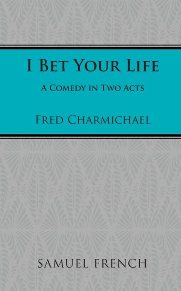 Cover for Fred Charmichael · I Bet Your Life (Paperback Book) (2022)