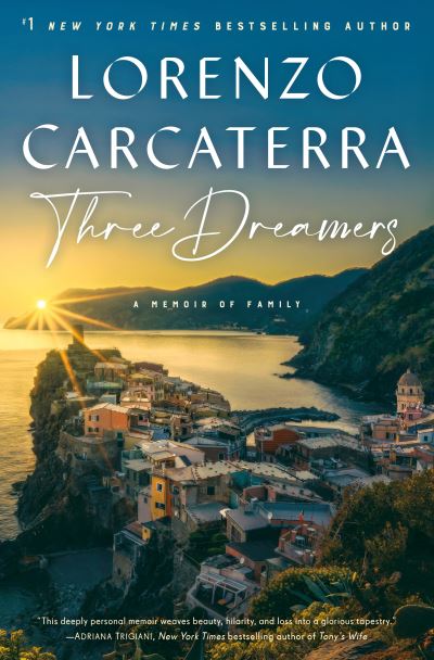 Cover for Lorenzo Carcaterra · Three Dreamers: A Memoir of Family (Hardcover Book) (2021)