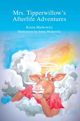 Cover for Krista Markowitz · Mrs. Tipperwillow's Afterlife Adventures (Paperback Book) (2008)