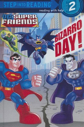 Cover for Billy Wrecks · Bizarro Day! (Step into Reading Dc Super Friends) (Hardcover Book) [Reprint edition] (2013)