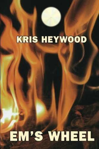 Cover for Kris Heywood · Em's Wheel (Paperback Book) (2011)